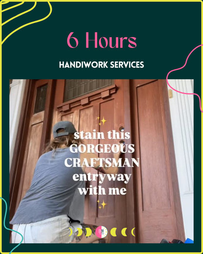 6 Hour Handiwork Service